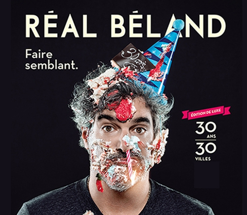 Réal Béland à Alma : Faire semblant (Édition de luxe)